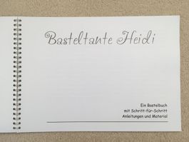 Bastelbuch von Basteltante Heidi (mit Material)