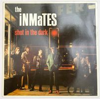 LP: THE INMATES - Shot In The Dark