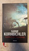Krimi-Spannung! Sabine Kornbichler - Gefährliche Täuschung