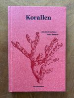 Korallen: Ein Portrait von Jutta Person