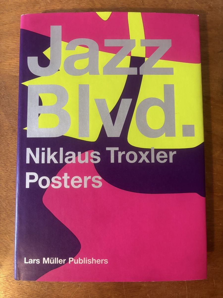 Bücher: Niklaus Troxler Jazz Blvd. Posters – Gebraucht aus Zürich von WWehrle