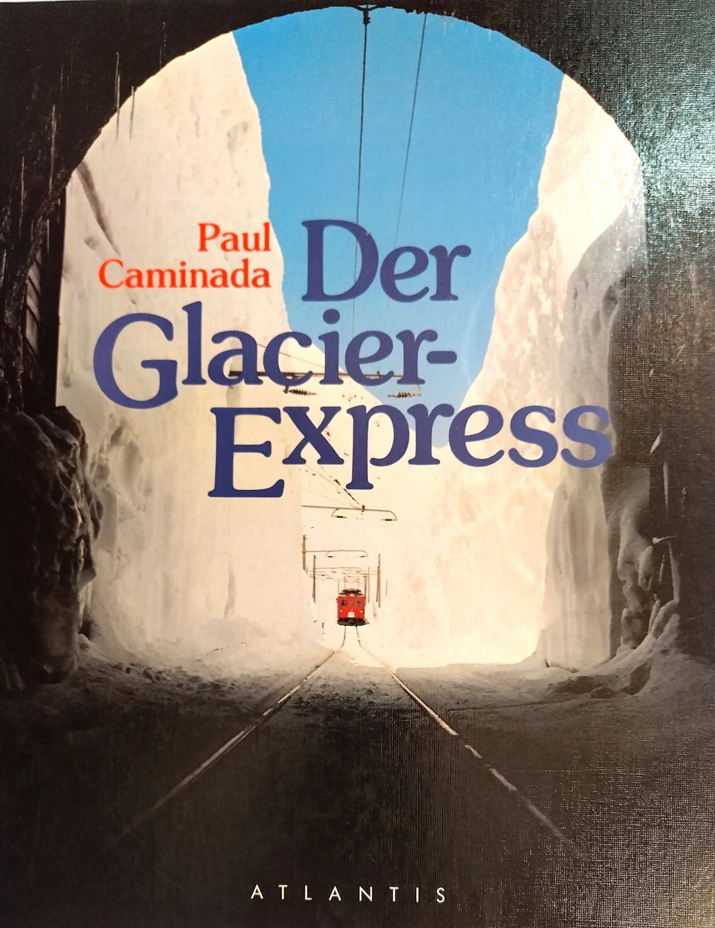 Libri: Eisenbahn Buch / Der Glacier Express / Paul Caminada – Usato da Bellach venduto da JingleJerry