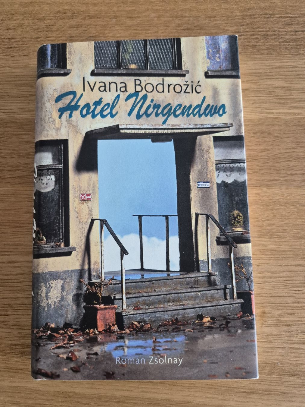 Libri: Ivana Bodrozic: Hotel Nirgendwo, Roman – Usato da Bern venduto da miruslav