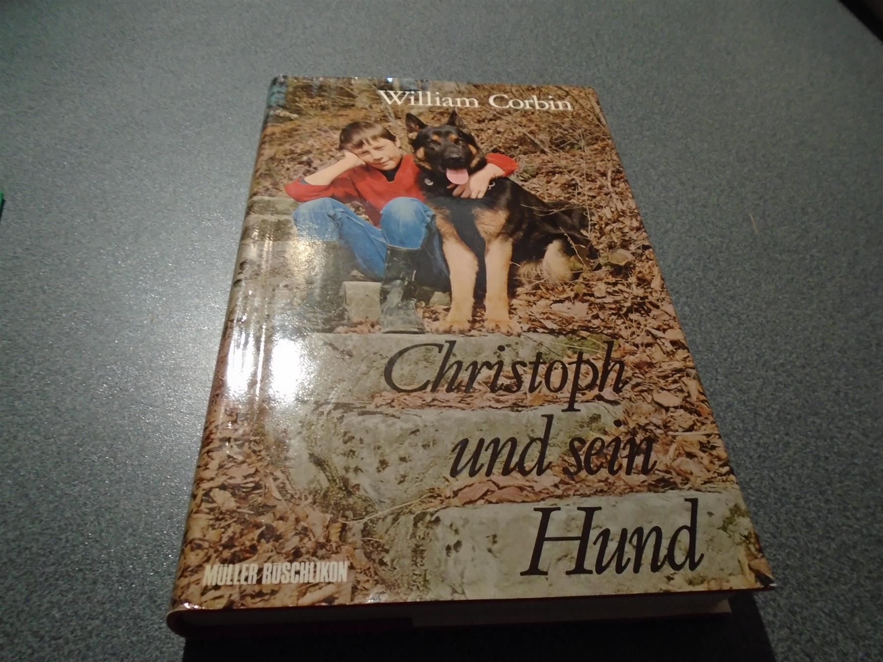 Bücher: Christoph und sein Hund, William Corbin – Gebraucht aus Zürich von abraxas1291