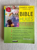Ma Bible des Huiles Essentielles
