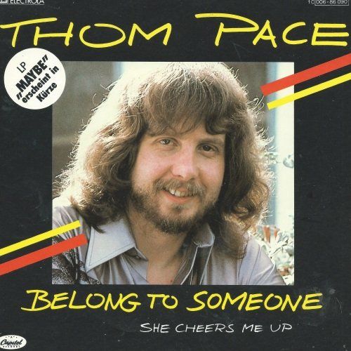 Dischi in vinile: Pace Thom - Belong to someone (7") – Usato da Romanshorn venduto da and_2nf7