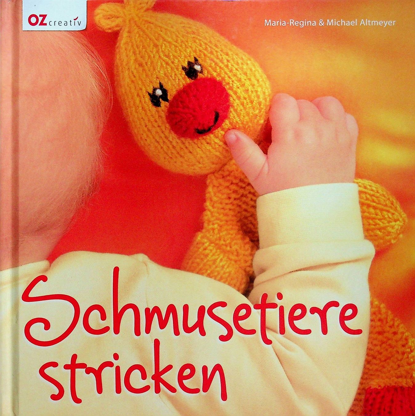 Bücher: oz creativ Schmusetiere stricken M. und M. Altmeyer – Gebraucht aus Reitnau von Zaomir