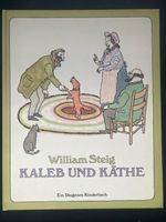 William Steig: Kaleb und Käthe - Kinderbuch Klassiker!