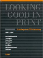 Looking Good in Print  Grundlagen der DTP-Gestaltung