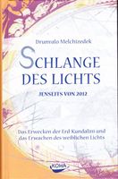 Melchizedek Drunvalo - Schlange des Lichts (geb) / Ratgeber