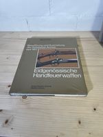 Eidgenössische Handfeuerwaffen – Bewaffnung und Ausrüstung d