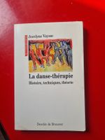 Libro Jocelyne Vaysse La danse-thérapie originale come nuovo