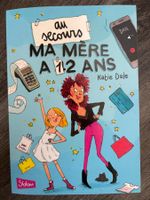 Livre Au secours, ma mère à 12 ans - Katie Dale