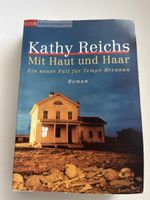 Kathy Reichs - Mit Haut und Haar - Spannender Sommerroman!