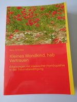 Traumaheilung mit klass. Homöopathie. Mary Schröder. NEU!