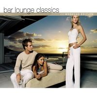 Bar Lounge Classic 2 CD Set Digipak Weekend Edition 2004