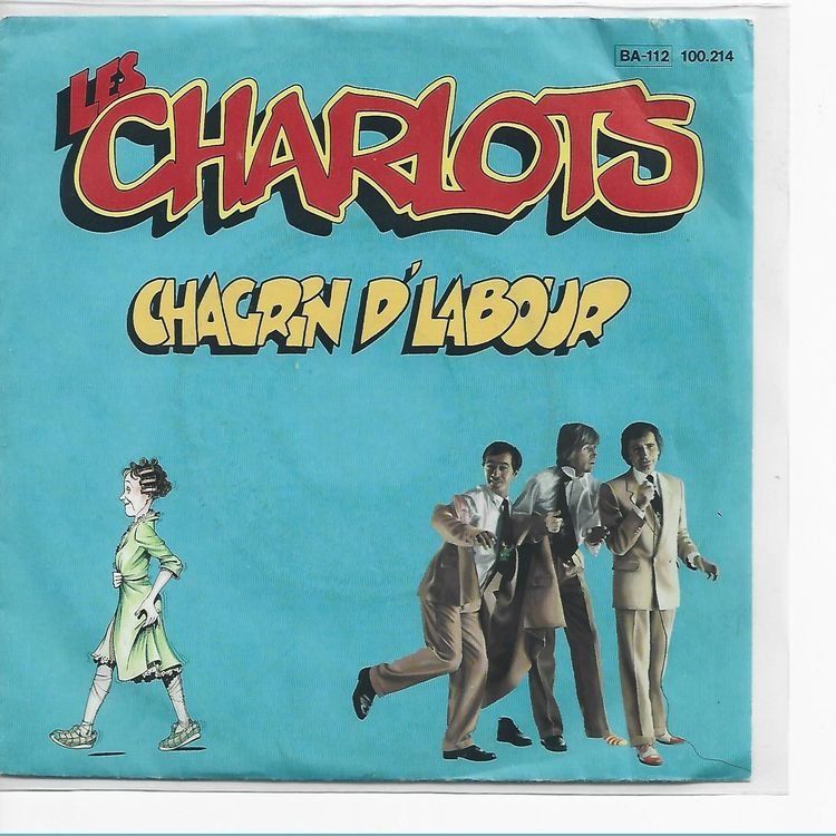 Dischi in vinile: Les Charlots  --  Chagrin D Labour  Single7 – Usato da Oberwil (Dägerlen) venduto da thealbum