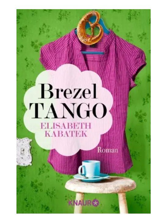 Bücher: Brezeltango - Elisabeth Kabatek Roman – Gebraucht aus Frauenfeld von Metaria369