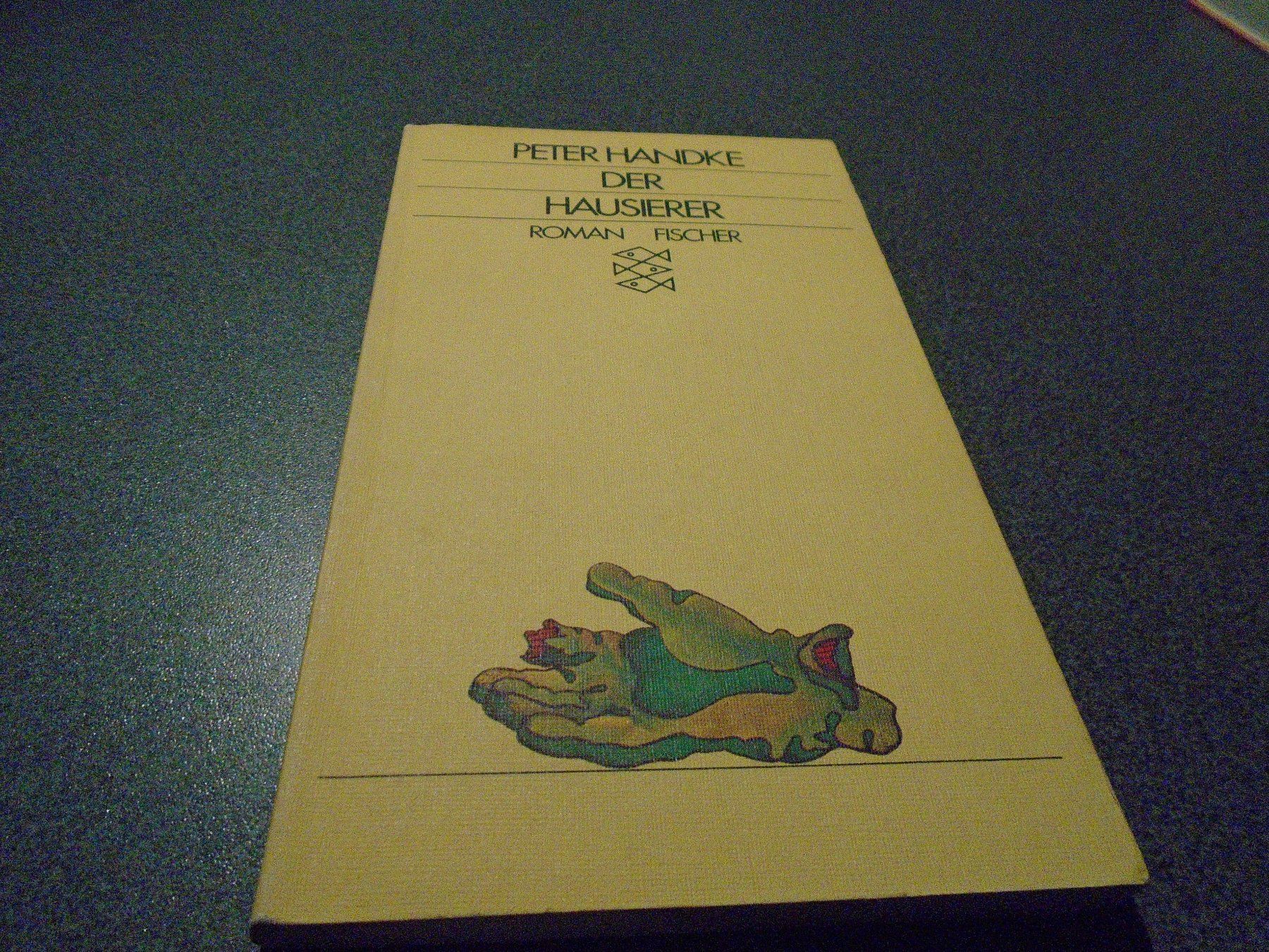 Bücher: Der Hausierer, Peter Handke, Roman – Gebraucht aus Zürich von abraxas1291