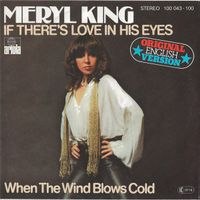 King Meryl - If there's love in his eyes (7")