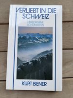 Verliebt in die Schweiz-  verborgene Schönheiten 
