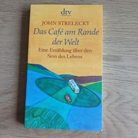 JOHN STRELECKY DAS CAFÉ AM RANDE DER WELT
