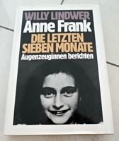 Anne Frank Die letzten sieben Monate