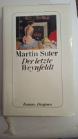 Martin Suter: Der letzte Weynfeldt