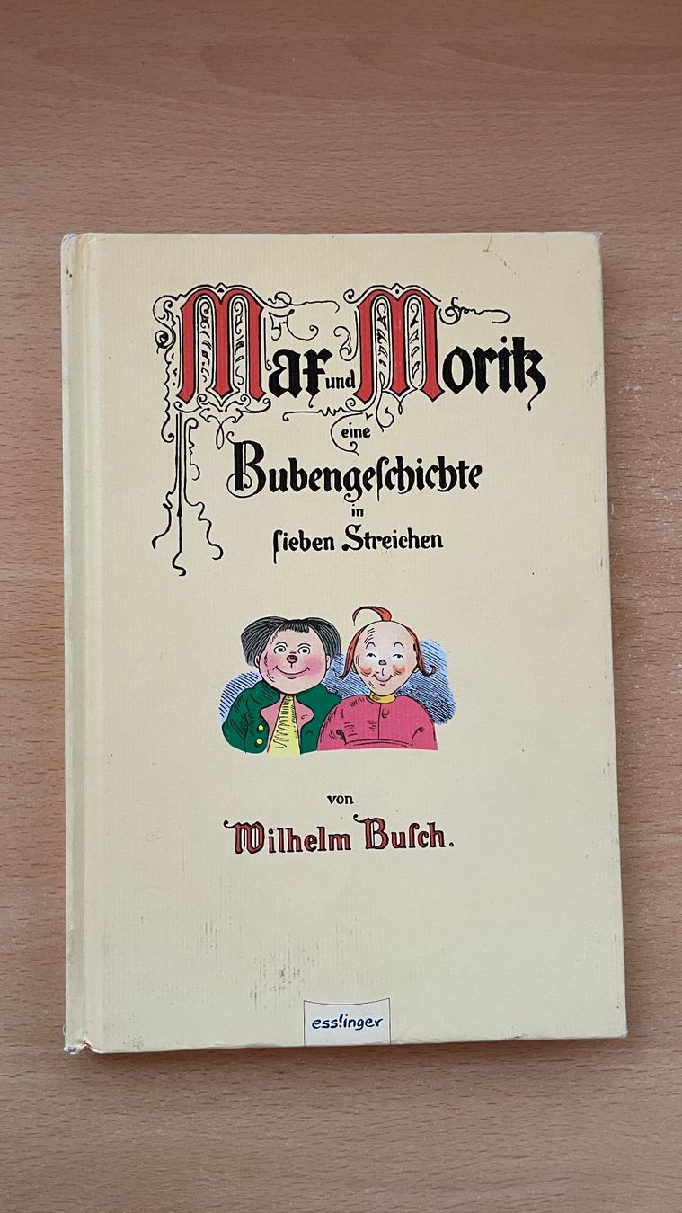 Libri: Max und Moritz - Eine Bubengeschichte in sieben Streichen – Usato da Glattfelden venduto da cybermaxx