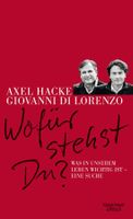 Hacke Axel / Di Lorenzo Giovanni - wofür stehst Du? (geb)