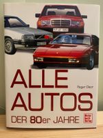 Alle Autos der 80er Jahre - Roger Gloor