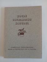 Notre Patrimoine Naturel Fribourgeois 1953 - Collector!