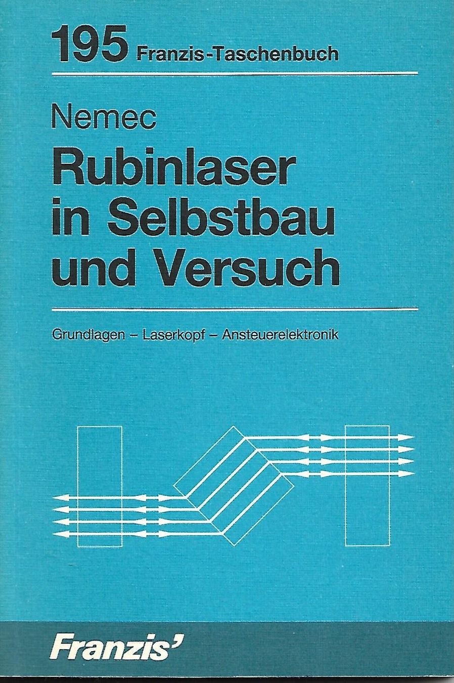 Bücher: Rubinlaser in Selbstbau und Versuch RPB 195 – Gebraucht aus Zwingen von Celerio100