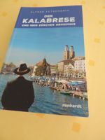 Der Kalabrese und sein Zürcher Geheimnis