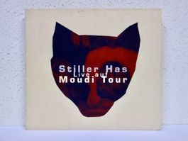 CD STILLER HAS / LIVE AUF MOUDI TOUR - vergriffen