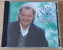 CD - Willi Seitz und seine Freunde. Schenk mir dein Herz