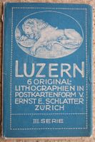 6 ORIGINAL LITHOGRAPHIEN VON LUZERN - ERNST E. SCHLATTER