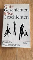 Gute und Böse Geschichten, 1965 Prosa des 20. Jahrhunderts
