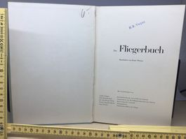 Antikes "Das Fliegerbuch" von Ernst Wetter, Rarität  1947