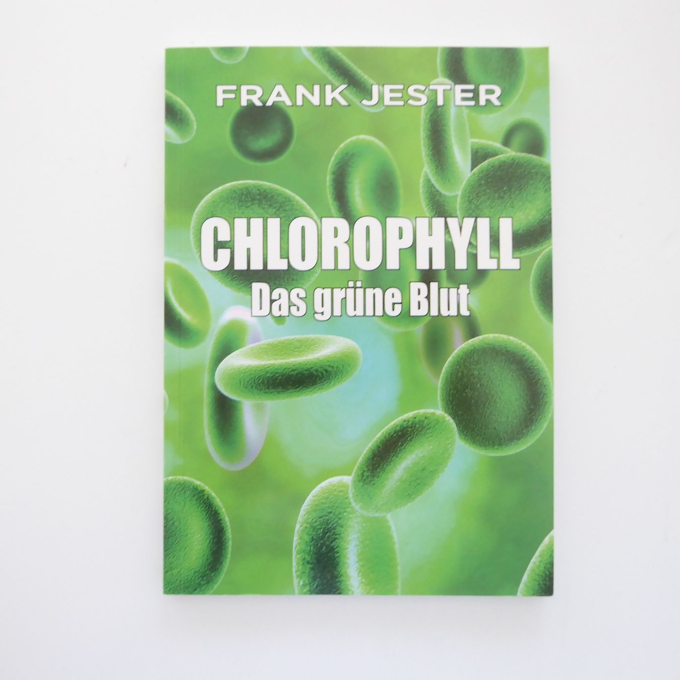 Libri: Chlorophyll - Das grüne Blut - Frank Jester – Usato da Basel venduto da Kunterbunt12