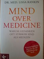Mind over Medicine - Dr. med. Lissa Rankin