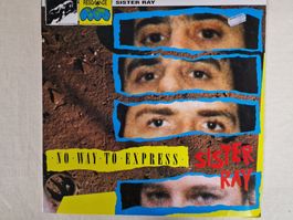 Sister Ray LP – No Way To Express