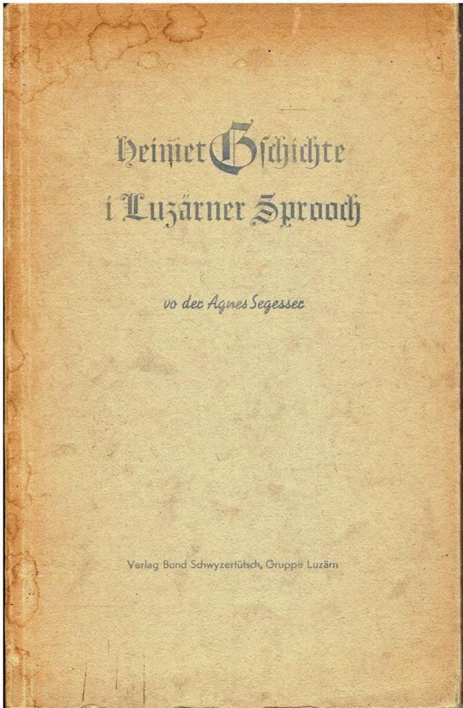 Bücher: Heimet Gschichte i Luzärner Sproch – Gebraucht aus Flims - Dorf von Stagediver