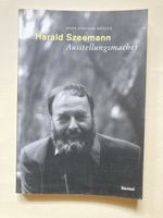 Harald Szeemann - Ausstellungsmacher