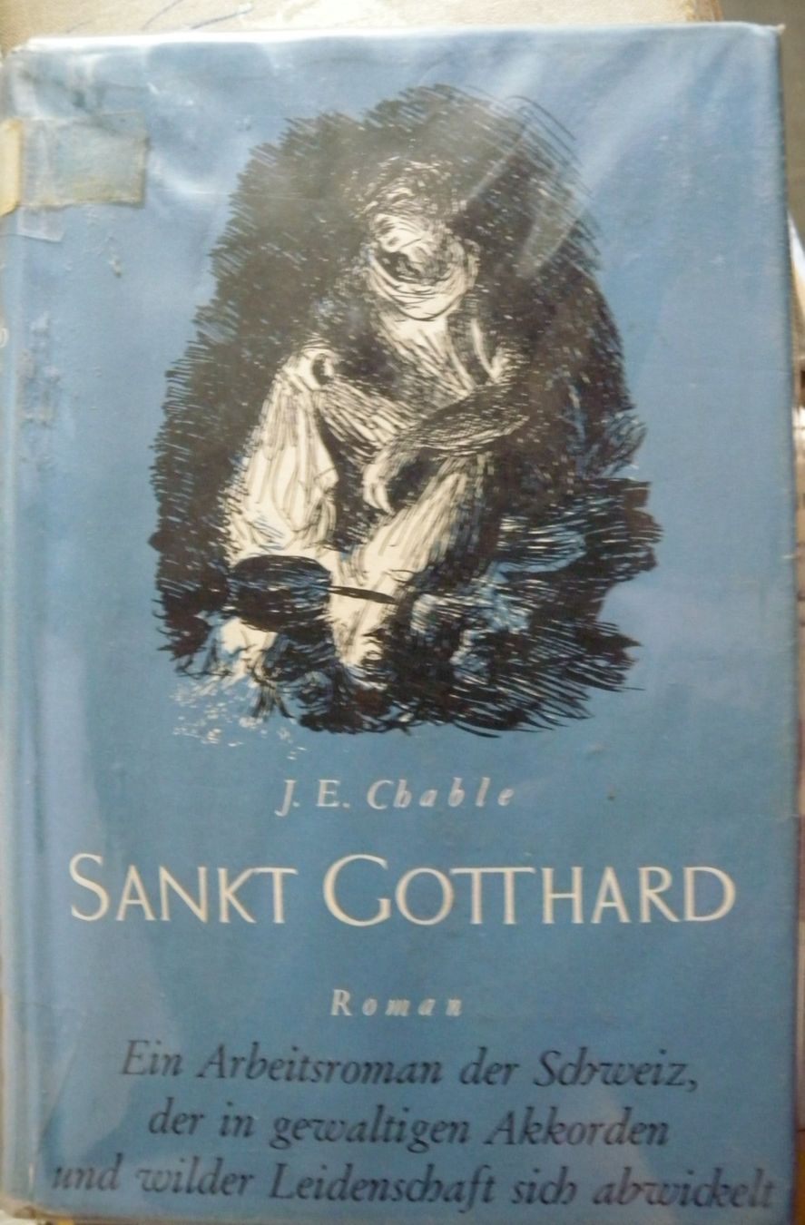Libri: Sankt Gotthard Roman von J.E. Chable – Usato da Hauenstein venduto da davia72