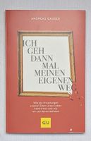 Ich geh dann mal meinen eigenen Weg - Andreas Gauger