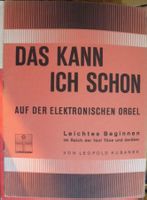 "Das Kann Ich Schon" - Orgel lernen, Leopold Kubanek