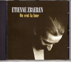 Etienne Zbaeren ‎– On Veut La Lune