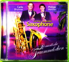 CARLO BRUNNER,  PHILIPP METTLER UND IHRE SINGENDEN SAXOPHONE
