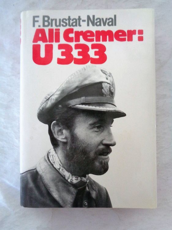 U-Boot / Ali Cremer: U 333 / U-Bootkrieg im 2. Weltkrieg (D'occasion) à ...